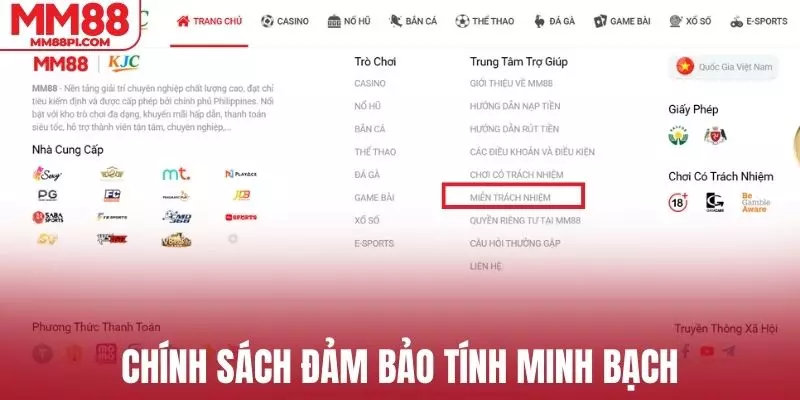 Chính sách được triển khai giúp đảm bảo tính minh bạch