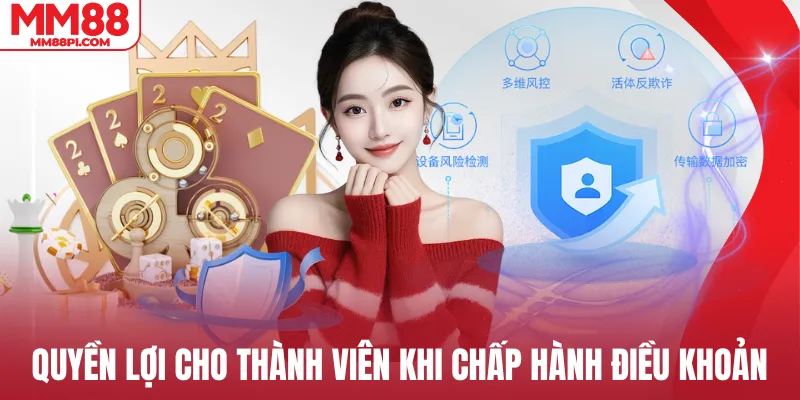 Quyền lợi cho thành viên khi chấp hành điều khoản