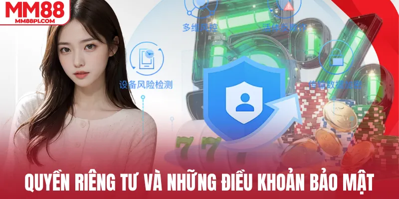Quyền riêng tư và những điều khoản bảo mật