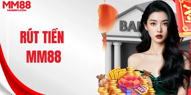 Rút tiền MM88